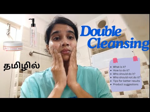 தமிழில்  Everything you need to know about Double cleansing | Dry skin | Acne prone skin | Oily skin