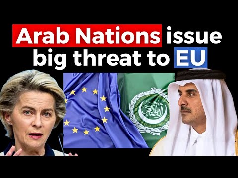 Arab Nations Give Ultimatum To EU To End Gas Supply!