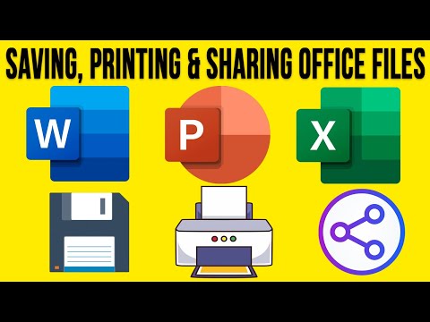 Saving, Printing and Sharing Your Microsoft Office Files