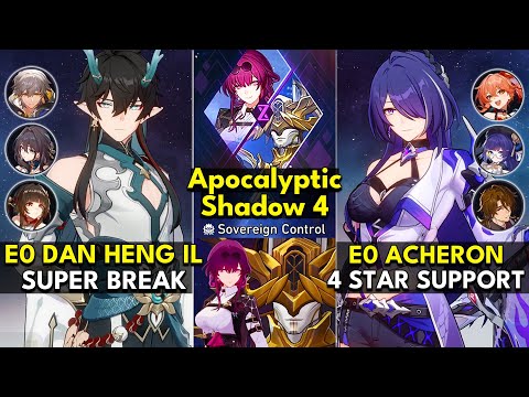 E0 Dan Heng IL Super Break & E0 Acheron 4 Star Support | Apocalyptic Shadow Floor 4 3 Stars | Honkai