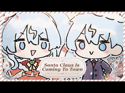 【COVER】 Santa Claus is Coming to Town 【Clara & Papanari】