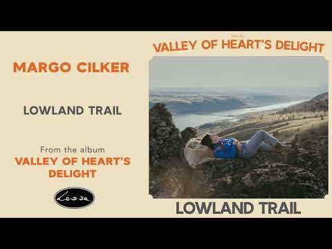 Margo Cilker - Lowland Trail