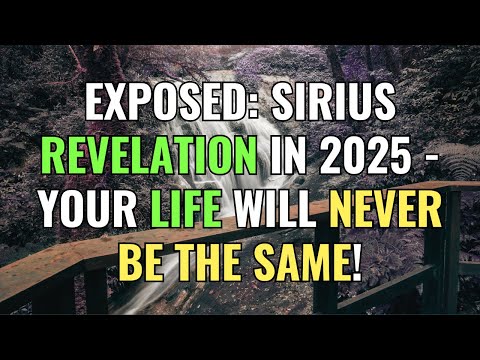 EXPOSED: Sirius Revelation in 2024 - Your Life Will Never Be the Same! | Awakening | Spirituality