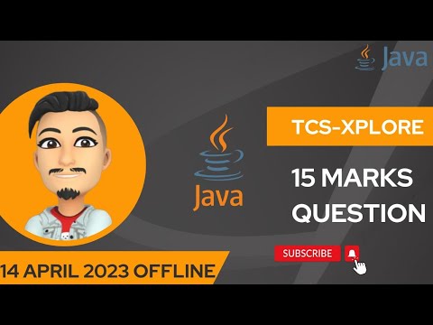 TCS XPLORE 15 MARKS JAVA QUESTION 14 APRIL  IN-CENTER OFFLINE