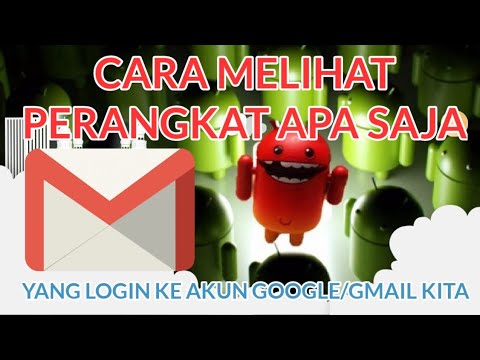 Cara melihat perangkat yang terhubung ke akun google kita