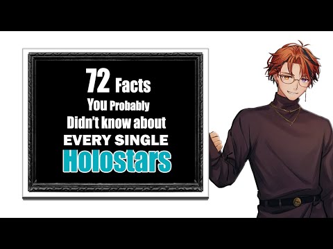 72 Facts You Probably Didn't Know About EVERY HoloStar