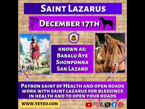 Happy Babalu Aye Saint Lazarus Day !