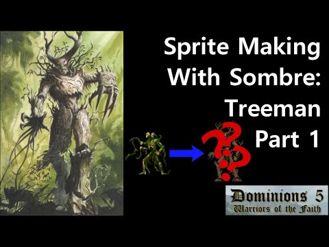 Sprite making with Sombre: Wood Elf Treeman for Dominions 5 - Part 1