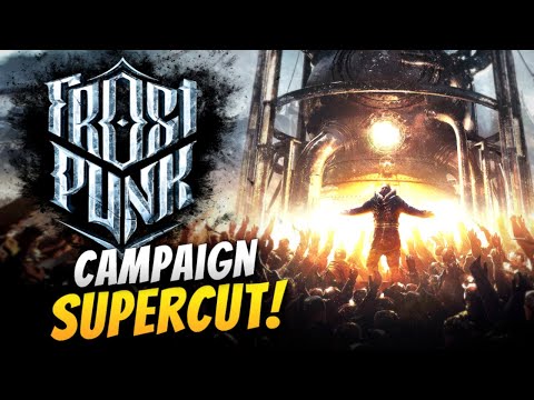 Frostpunk: The FULL CAMPAIGN!! | Series Supercut