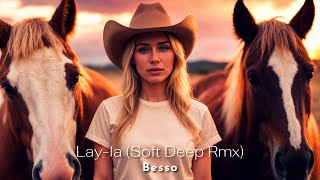 Besso - Lay-la (Soft Deep Remix) [Music Video]