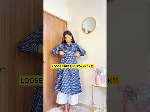 Loose dress/Kurta hack #youtubeshorts #hacks #fashionhacks #clothinghacks #hack #fyi #ytshorts