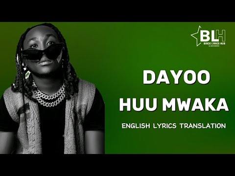 Dayoo - Huu Mwaka (English Lyrics Translation)