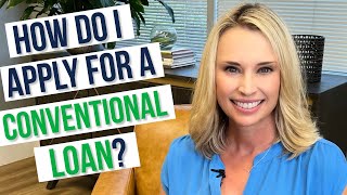 How to Apply for a Conventional Loan | Benefits of a Conventional Mortgage