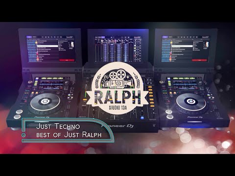 Just Techno - The best of Just Ralph 🎧