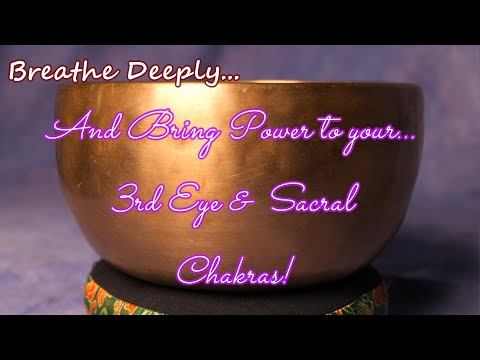 3RD EYE & SACRAL CHAKRA  MEDITATION ~ 30 MIN ~ FEEL YOUR POWER! ~ BOWL #M315 ~ WWW.TEMPLESOUNDS.NET