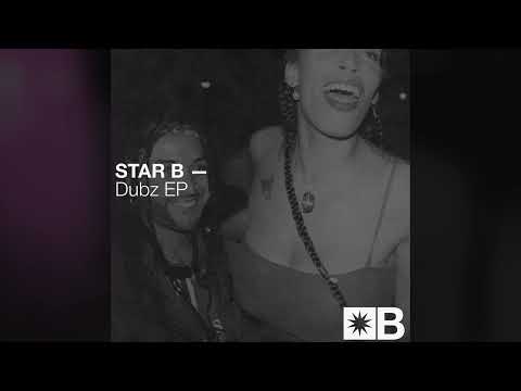 Star B - Gotta Have You (The DJ Dub) [Snatch! Records]