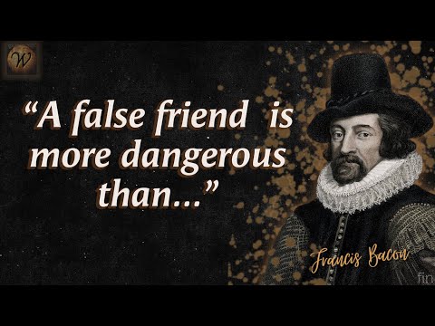 Quotes by Francis Bacon That Will Make You Think | Aphorisms and Wise Words