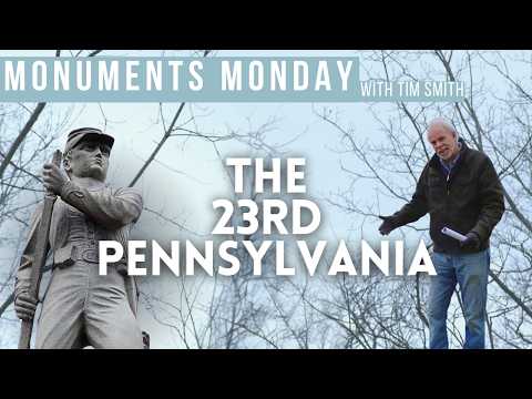 Monuments Monday with Tim Smith | The 23rd Pennsylvania