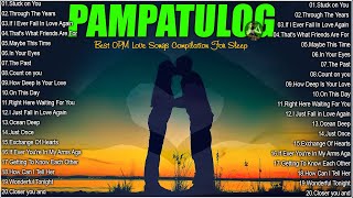 PAMPATULOG OLD LOVE SONGS 2024 - All Time Favorite Hits Songs ❤️❤️❤️