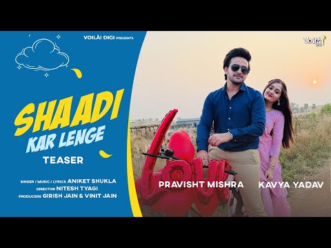 SHAADI KAR LENGE: Teaser | MV OUT NOW, LINK IN DESCRIPTION| Bindass Kavya & Pravisht Mishra | Aniket