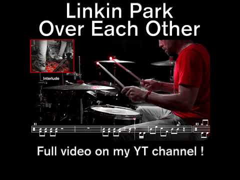 Linkin Park - Over Each Other - Drum cover (with scrolling drum score)