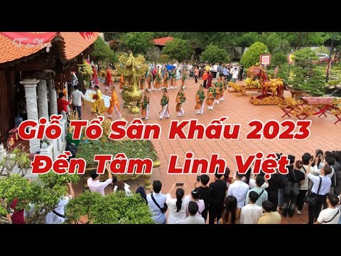 Giỗ Tổ Sân Khấu Đền Tâm Linh Việt 2023 ( 11/8 ÂL)