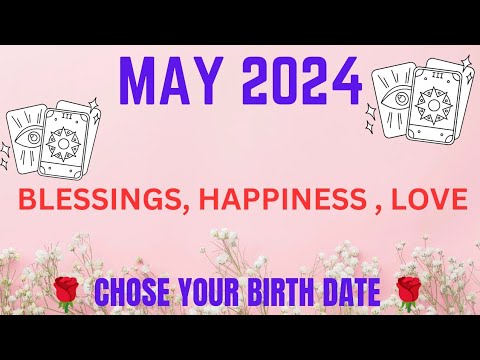 MAY 2024 BLESSINGS & GUIDANCE FOR ALL 💗 MAY MONTH AAP LOGON KE LIYE KAISA RAHEGA 💐💖💕