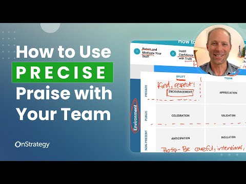 How to Use Precise Praise in Your Organization I OnStrategy