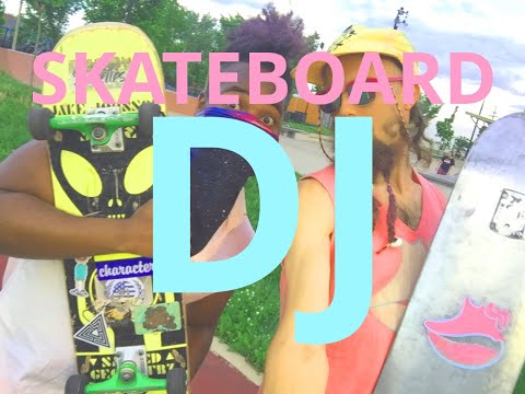 Skateboard DJ