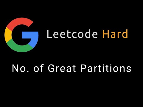 Number of Great Partitions - Google Interview Question - Python