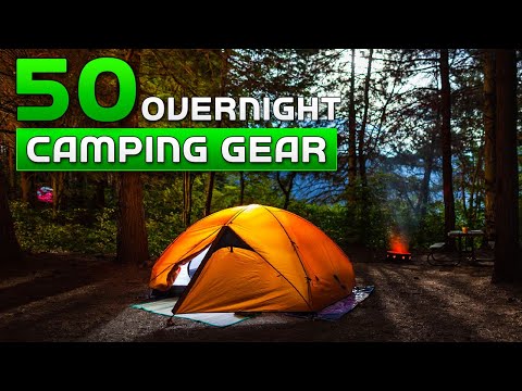 50 Must Have Overnight Camping Gear Checklist