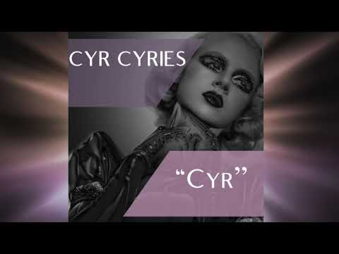 #CyrCyries: "Cyr"