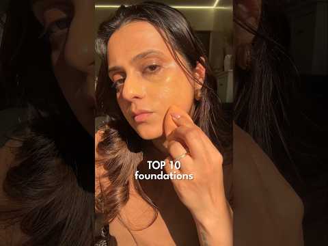 Best foundations - top 10 foundations for Indian skin