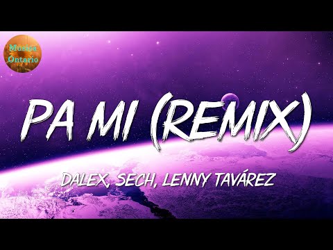 ♩ Dalex - Pa Mi Remix ft. Sech | Mora, Rauw Alejandro, TINI (Letra\Lyrics)