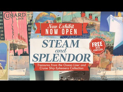 Steam And Splendor: Treasures From The Ocean Liner And Cruise Ship Ephemera Collection