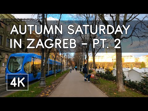 Walking Tour: Pt.2. Autumn Saturday in Zagreb, Croatia - November 2024 - 4K UHD Virtual Travel