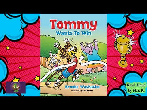 TOMMY WANTS TO WIN read aloud – A kids Encouraging Picture Book read along | SEL | Perseverance