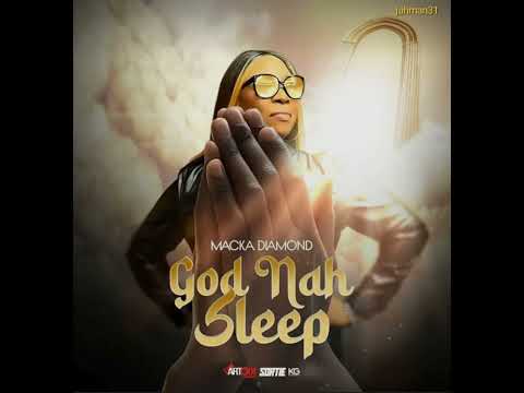 Macka Diamond – God Nah Sleep & & Pablo YG – Obtain【Feb 2025】