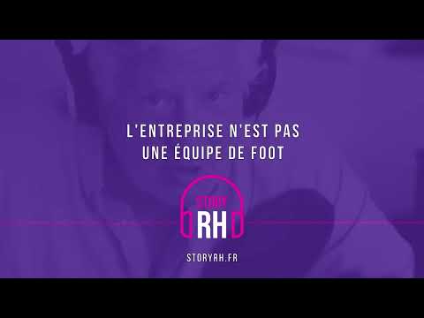 L'entreprise n'est pas une équipe de foot