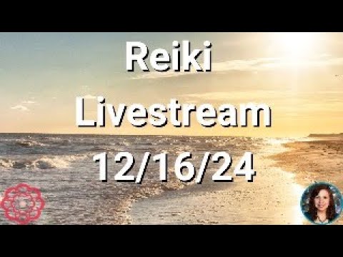 Reiki Energy Livestream - 12/16/24 - Energy to Keep Your Power