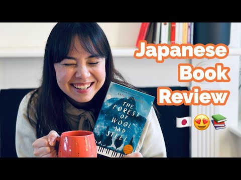 Japanese Book Review // The Forest of Wool and Steel by Natsu Miyashita