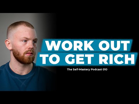 Not Working Out Is Ruining Your Success | The Self-Mastery Podcast E10