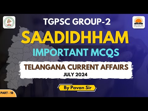 SAADHIDHHAM GROUP-2 | Telangana Current affairs for TGPSC GROUPS | July 2024  | by Pavan Sir |