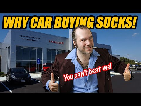 HERE'S WHY CAR BUYING SUCKS AND HOW TO WIN