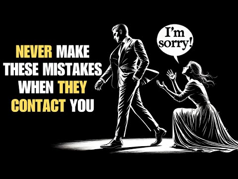 Don't Make These Mistakes When They Contact You | Stoicism