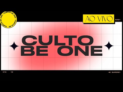 CULTO BE ONE | COMO SALVAR O FUTURO? PARTE 4 #AOVIVO