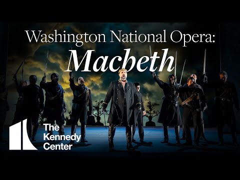 Washington National Opera's Macbeth | Nov. 13 - 23, 2024