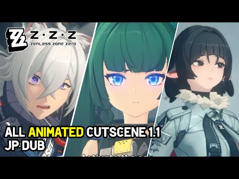 All Animated Cutscene 1.1 Japanese Dub - Zenless Zone Zero