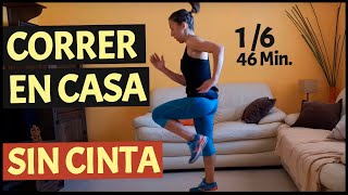 Cómo Correr en Casa sin Cinta - Sesión 1/6 de Indoor Running -