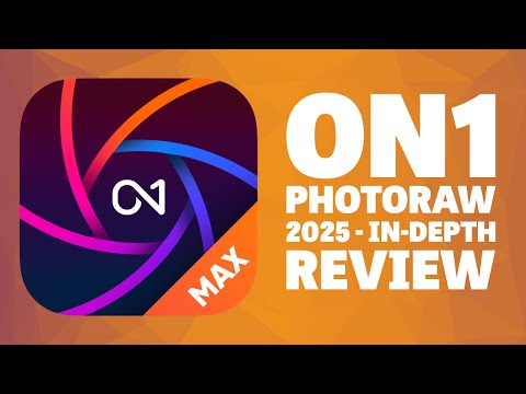 ON1 PhotoRAW 2025 (.02)  - In-Depth Review - One Step Closer to Lightroom Classic